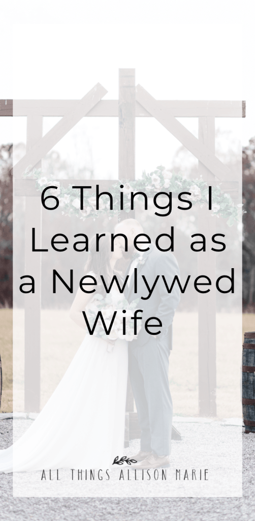 6 Things I Learned as a Newlywed Wife