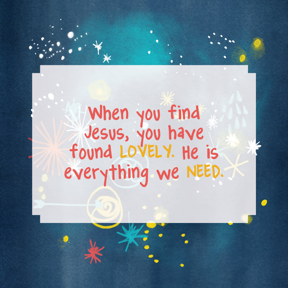 How to find a life of lovely even in the hardest times