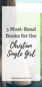 5 books every Christian single girl should read