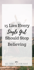 15 lies every single girl should stop believing! 