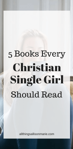 5 books every Christian single girl should read