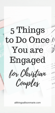 5 things to do once you are engaged, for Christian couples!