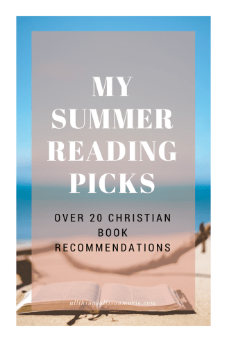 Summer reading books every Christian girl should read!