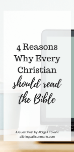 4 Reasons Every Christian Girl Should Read the Bible
